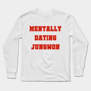 Mentally dating Enhypen Jungwon text | Morcaworks Long Sleeve T-Shirt